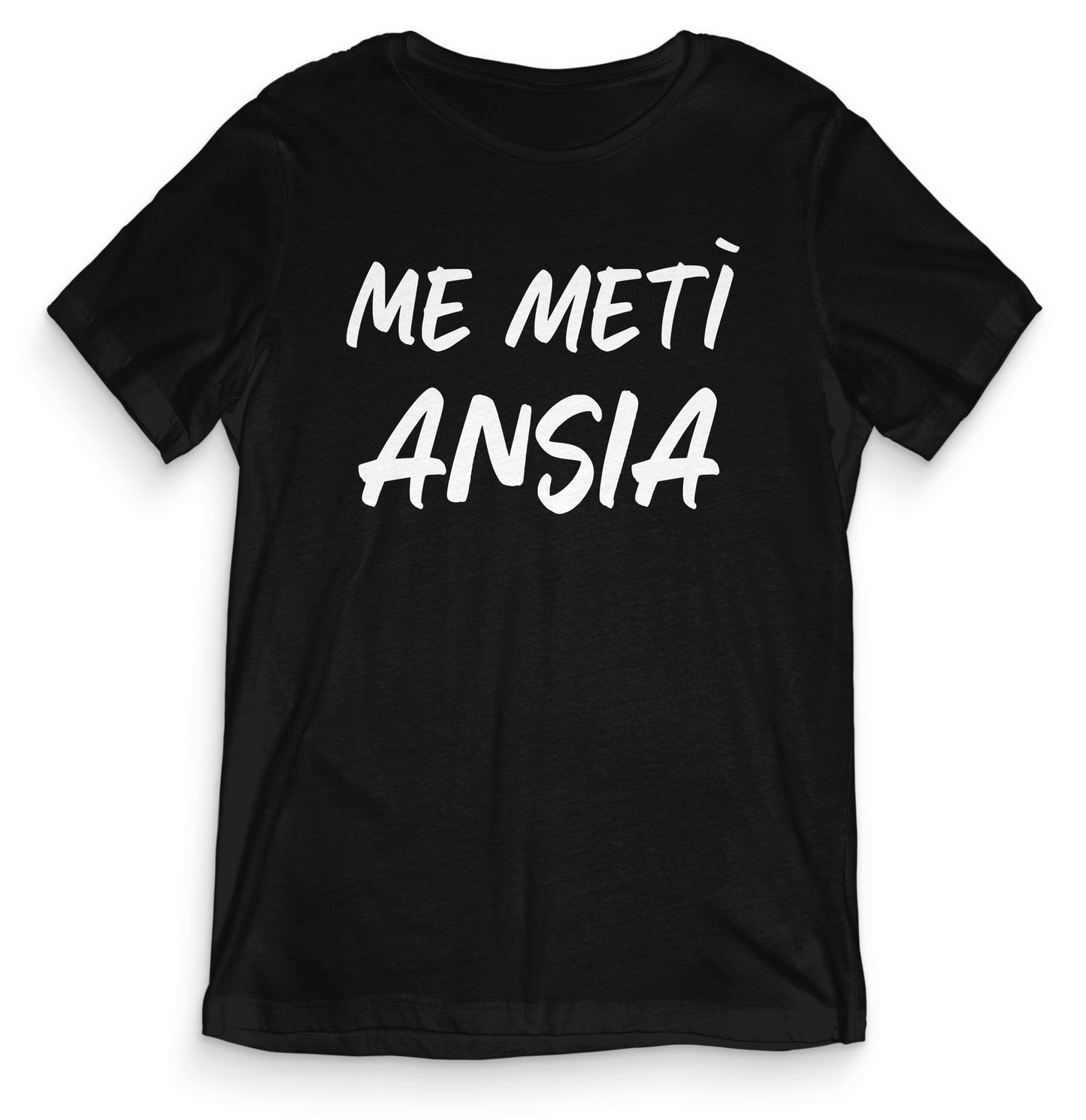 T-shirt Divertente - ME METI' ANSIA - tee24-001