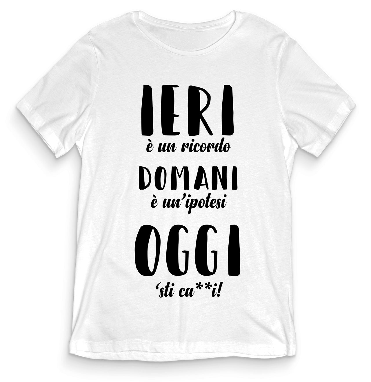 TeesBlitz T-Shirt divertente - Ieri è un ricordo domani è un ipotesi oggi sti ca**i! - tee21-003