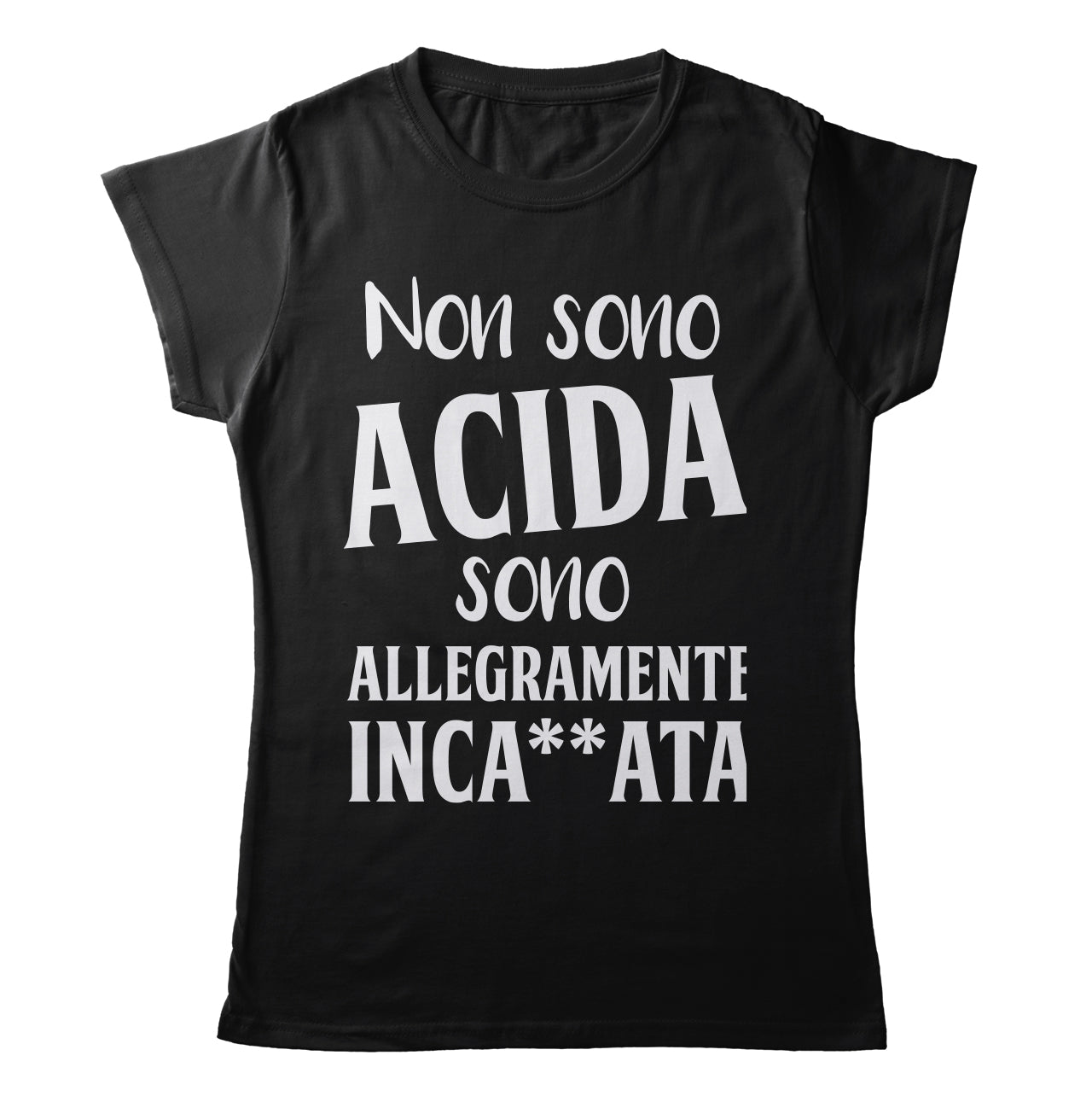 TeesBlitz T-Shirt divertente - Non sono acida sono allegramente inca**ata - tee21-016