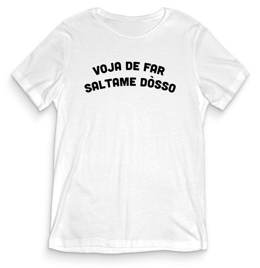 TeesBlitz T-Shirt divertente - Voja de far saltame dòsso - tee21-027